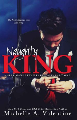 [A Sexy Manhattan Fairytale 01] • The Naughty King